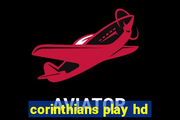 corinthians play hd